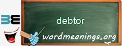 WordMeaning blackboard for debtor